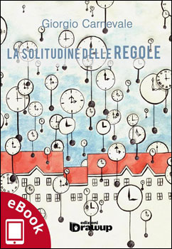 La voce degli scrittori, “La solitudine delle regole”