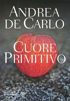 Il cuore primitivo   di Andrea De Carlo 
