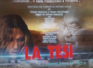 “La tesi”, il docu-film che ristabilisce la verità su Craxi